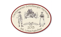 Vereinslogo des Trachtenvereins GTEV Schloßbergler Harmating e.V. anlässlich des 86. Loisachgaufestes im Jahre 2013